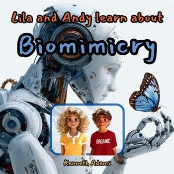 Lila and Andy learn about Biomimicry