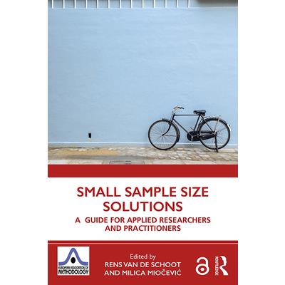 Small Sample Size Solutions (Open Access)A Guide for Applied Researchers and Practitioners