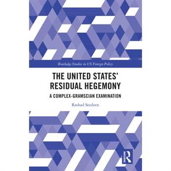 The United States' Residual Hegemony