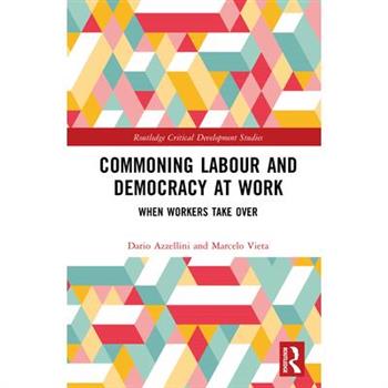 Commoning Labour and Democracy at Work