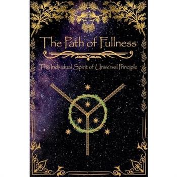 The Path of Fullness