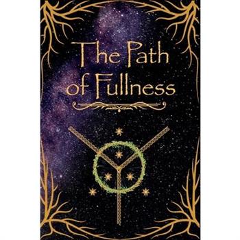 The Path of Fullness