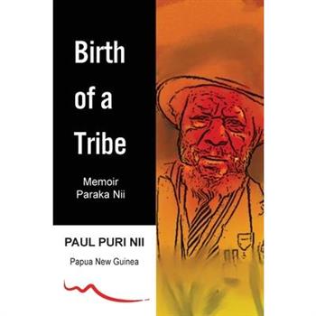 Birth of a Tribe