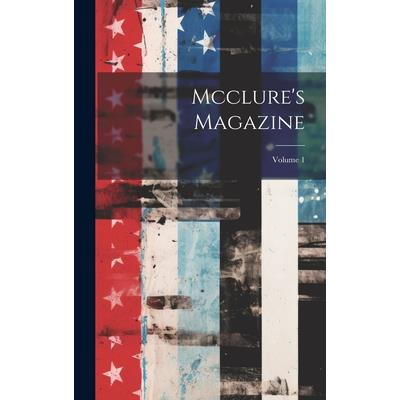 Mcclure's Magazine; Volume 1