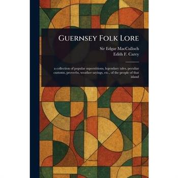 Guernsey Folk Lore