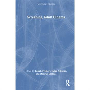 Screening Adult Cinema