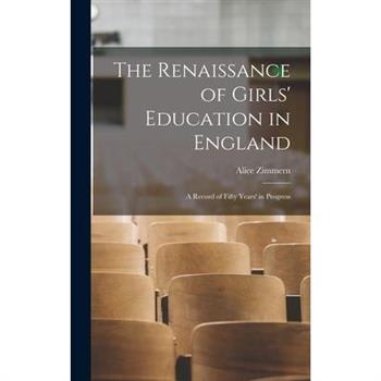 The Renaissance of Girls’ Education in England