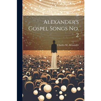 Alexander’s Gospel Songs No. 2