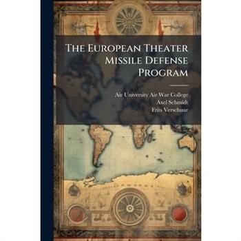 The European Theater Missile Defense Program