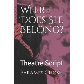 Where Does She Belong?