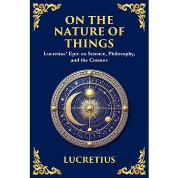 On the Nature of Things