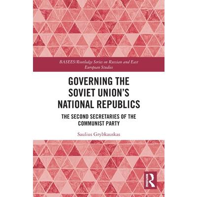 Governing the Soviet Union’s National Republics