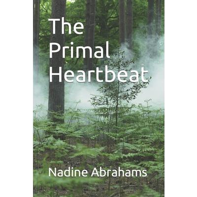 The Primal Heartbeat