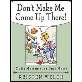 Don’t Make Me Come Up There!