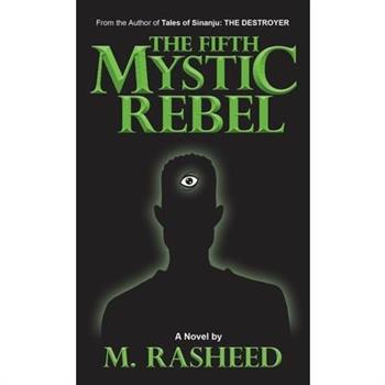 The Fifth Mystic Rebel
