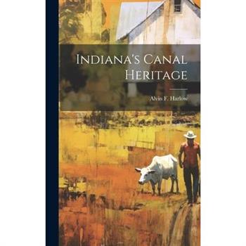 Indiana's Canal Heritage