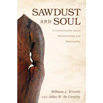 Sawdust and Soul