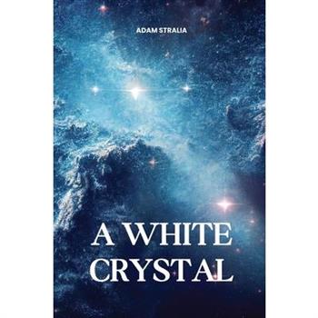 A White Crystal