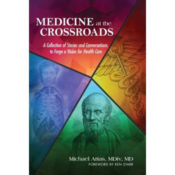 Medicine at the Crossroads