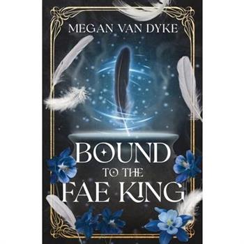 Bound to the Fae King