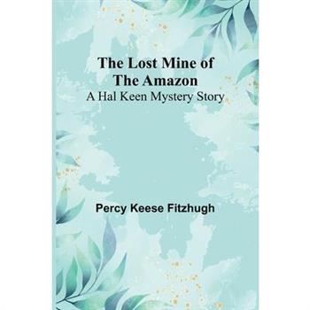 The Lost Mine of the Amazon