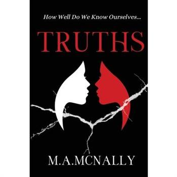 Truths How Well Do We Know Ourselves