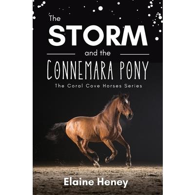The Storm and the Connemara Pony - The Coral Cove Horses Series