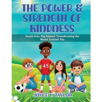 The Power & Strength of Kindness