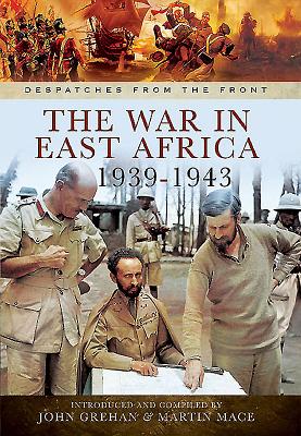 The War in East Africa 1939-1943