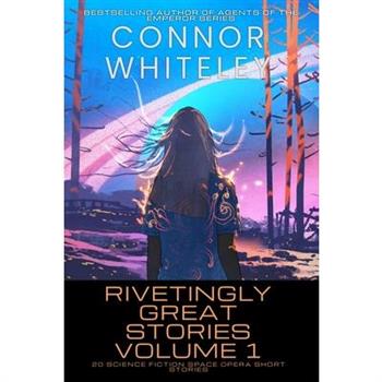 Rivetingly Great Stories Volume 1