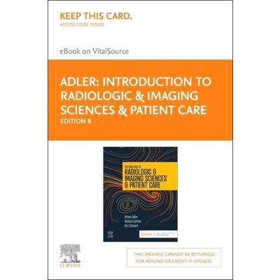 Introduction to Radiologic and Imaging Sciences and Patient Care - Elsevier eBook on Vitalsource (Retail Access Card)