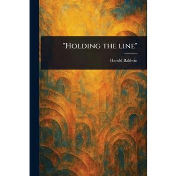 "Holding the Line"
