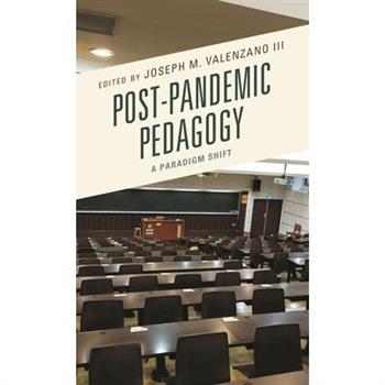 Post-Pandemic Pedagogy