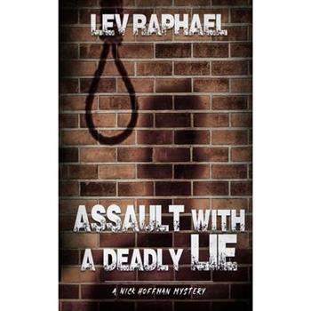 Assault with a Deadly Lie