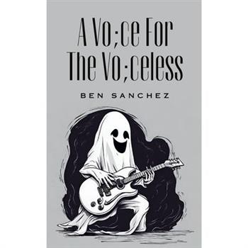 A Vo;ce For The Vo;celess
