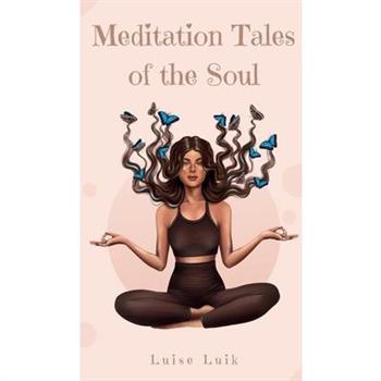 Meditation Tales of the Soul