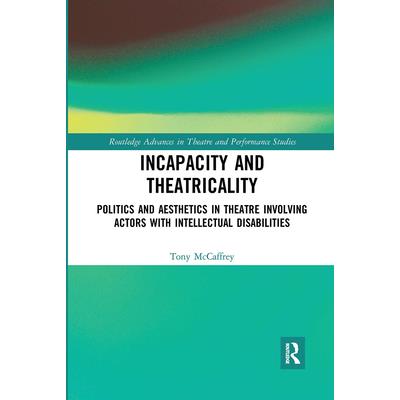 Incapacity and Theatricality