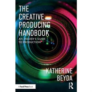 The Creative Producing Handbook