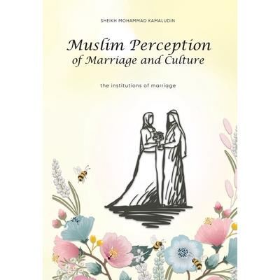 Muslim Perception of Marriage and Culture