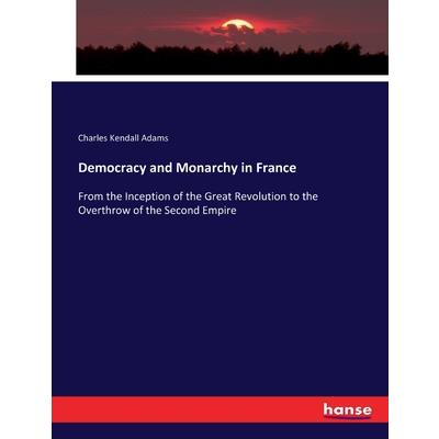 Democracy and Monarchy in France