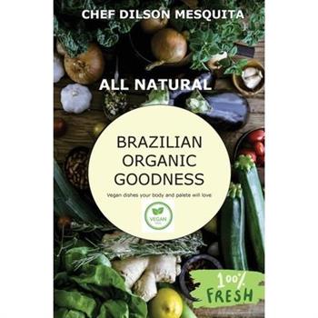 Brazilian Organic Goodness - Vegan
