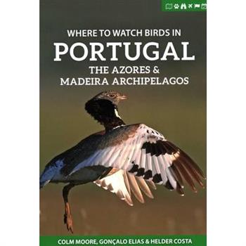 Where to Watch Birds in Portugal, the Azores & Madeira Archipelagos