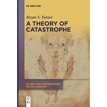 A Theory of Catastrophe