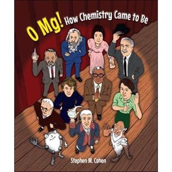 O Mg! How Chemistry Came to Be