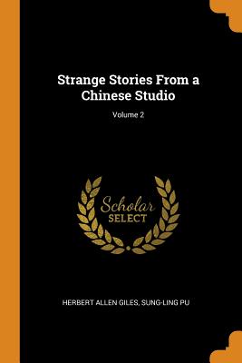 Strange Stories from a Chinese Studio; Volume 2