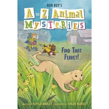 A to Z Animal Mysteries #6: Find That Ferret!