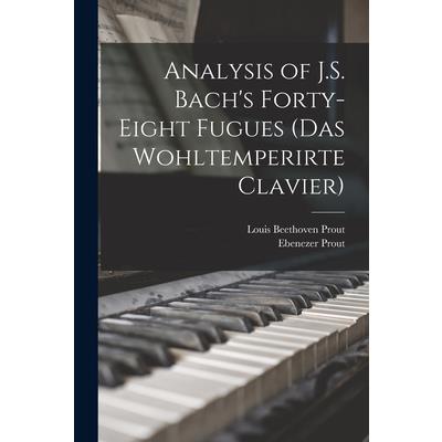 Analysis of J.S. Bach's Forty-eight Fugues (Das Wohltemperirte Clavier)