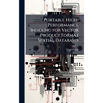 Portable High-Performance Indexing for Vector Product Format Spatial Databases