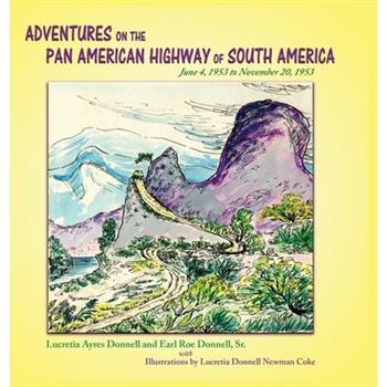 Adventures on the Pan American Highway of South America