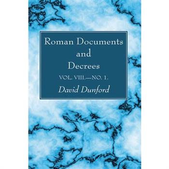 Roman Documents and Decrees, Volume VIII--No. 1